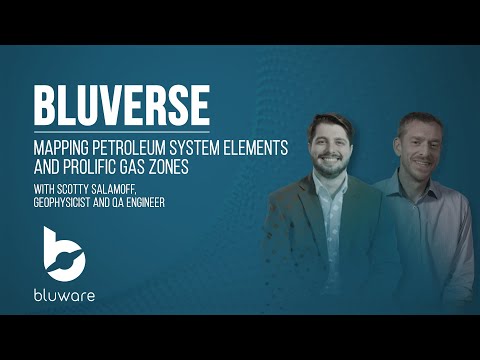 Bluverse: Mapping Petroleum System Elements and Prolific Gas Zones