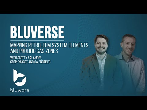 Bluverse Case Study: Mapping Petroleum System Elements and Prolific Gas Zones